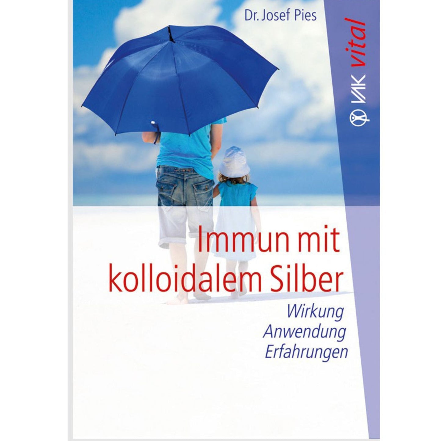 Immun mit kolloidalem Silber - Dr. Josef Pies